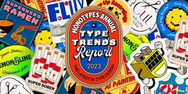 Monotype Annual Type Trends Report Looks at Design Through the Lens of Innovation and Cultural Inspiration. Monotype Annual Type Trends Report Looks at Design Through the Lens of Innovation and Cultural Inspiration.